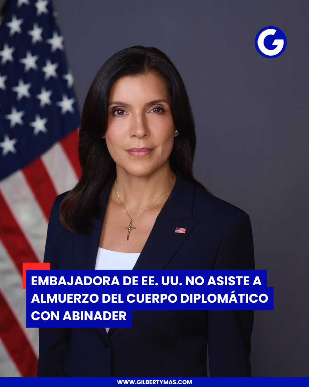 Embajadora de EE. UU. no asiste a almuerzo del Cuerpo Diplomático con Abinader