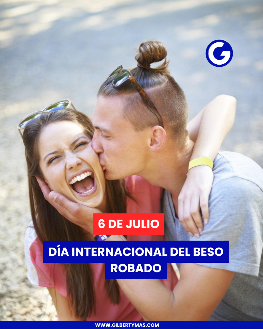 6 De julio; Día Internacional del Beso Robado